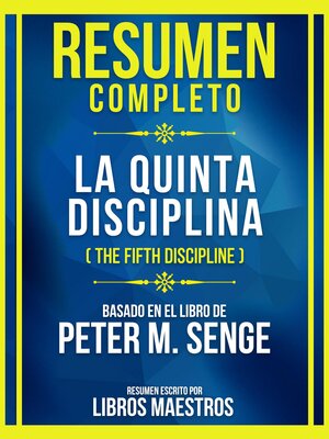 cover image of Resumen Completo--La Quinta Disciplina (The Fifth Discipline)--Basado En El Libro De Peter M. Senge